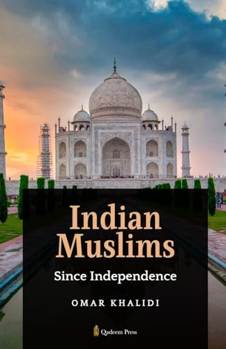 Indian Muslims since Independence von Qadeem Press
