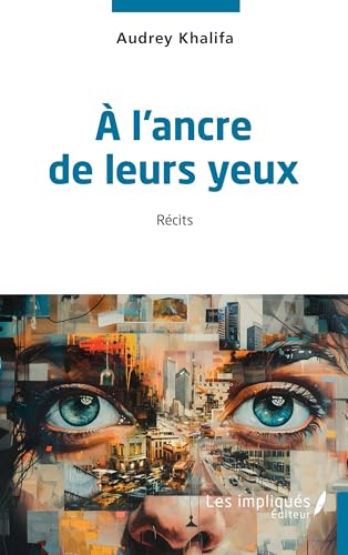 A l'ancre de leurs yeux von Les Impliqués