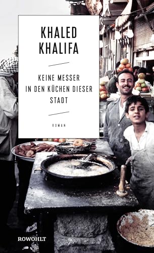 Keine Messer in den Küchen dieser Stadt von Rowohlt