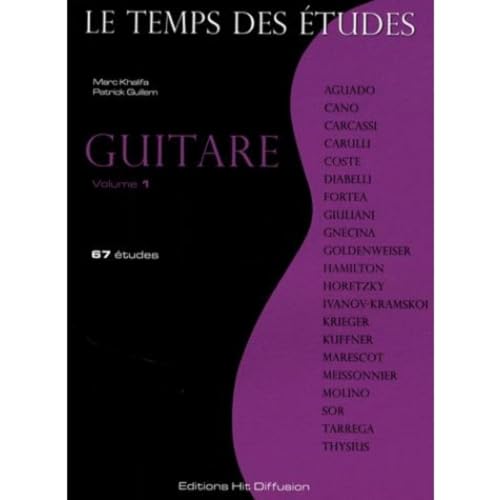 Le Temps des Etudes : Guitare: Volume 1, 67 études