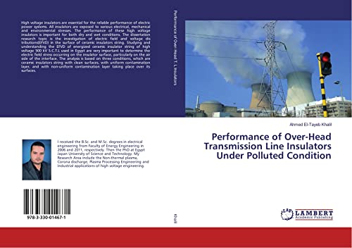 Performance of Over-Head Transmission Line Insulators Under Polluted Condition von LAP LAMBERT Academic Publishing