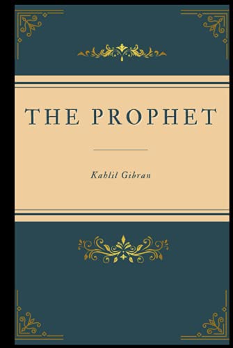 The Prophet: with Original Illustrations von Independently published