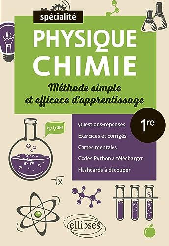 Spé Physique-chimie - Première - Méthode simple et efficace d'apprentissage: Questions-réponses, exercices et corrigés, cartes mentales et flashcards à découper (Méthode et Flashcards) von ELLIPSES