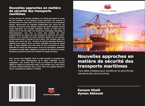 Nouvelles approches en matière de sécurité des transports maritimes: Trois idées créatives pour améliorer la sécurité des navires et des vies humaines von Editions Notre Savoir