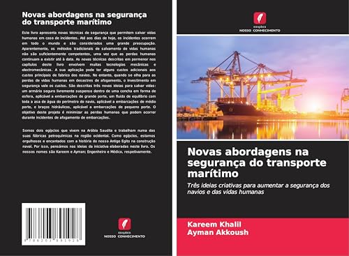 Novas abordagens na segurança do transporte marítimo: Três ideias criativas para aumentar a segurança dos navios e das vidas humanas von Edições Nosso Conhecimento