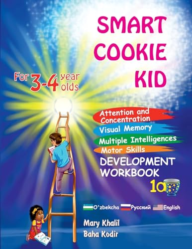 Smart Cookie Kid For 3-4 Year Olds Attention and Concentration Visual Memory Multiple Intelligences Motor Skills Book 1A Uzbek Russian English von IngramSpark