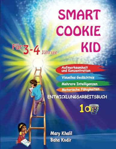 Smart Cookie Kid Für 3-4-Jährige Aufmerksamkeit und Konzentration Visuelles Gedächtnis Mehrere Intelligenzen Motorische Fähigkeiten Entwicklungsarbeitsbuch 1A von Independently published