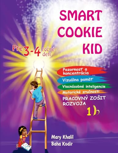 Smart Cookie Kid pre 3-4 ro¿né deti Pracovný zo¿it rozvoja 1B (Smart Cookie Kid Pre 3-4 Ročné Deti Pracovný Zosit Rozvoja, Band 2) von IngramSpark
