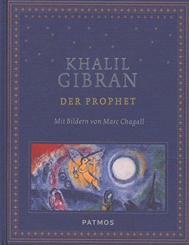 Der Prophet mit Bildern von Marc Chagall Der Prophet mit Bildern von Marc Chagall von Patmos-Verlag