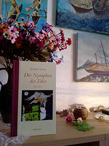 Die Nymphen der Täler: Drei Novellen