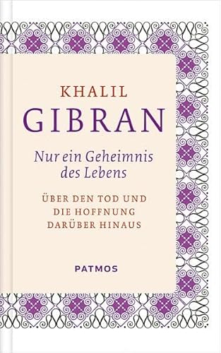 Nur ein Geheimnis des Lebens: Über den Tod und die Hoffnung darüber hinaus