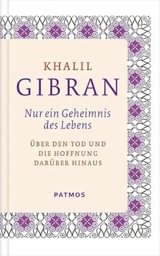 Nur ein Geheimnis des Lebens - Über den Tod und die Hoffnung darüber hinaus