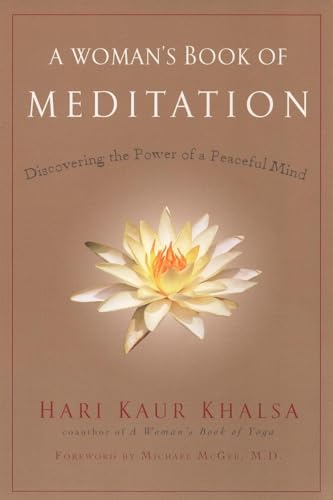 A Woman's Book of Meditation: Discovering the Power of a Peaceful Mind