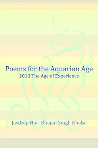 Poems for the Aquarian Age: 2013 The Age of Experience von Lulu.com
