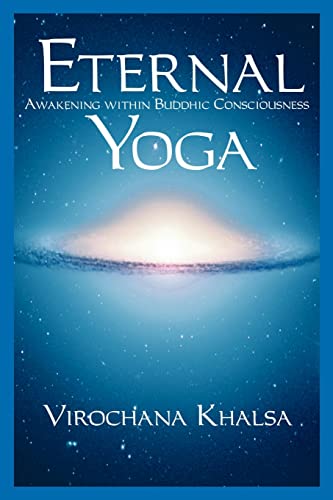 Eternal Yoga: Awakening within Buddhic Consciousness von Books of Light Publishing