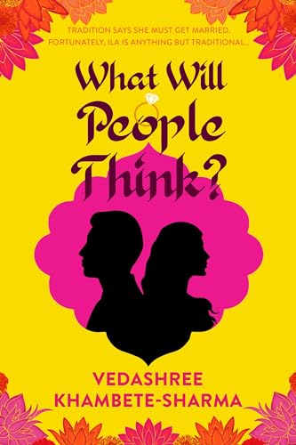 What Will People Think?: Jane Austen meets Bollywood in this warm and witty novel about community, family and love von Corvus