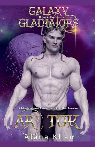 Ar' Tok (Galaxy Gladiators) von Alana Khan