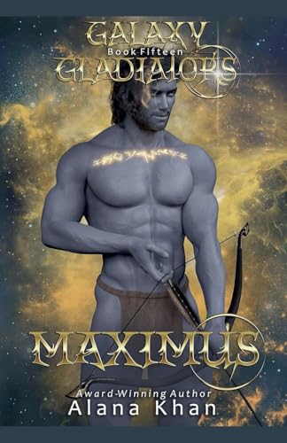 Maximus (Galaxy Gladiators) von Alana Khan