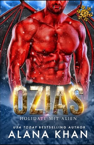 Ozias: Romanze mit einem Dämonisch Aussehenden Alien-Prinzen (Arrixia Fields Deutsche Serie, Band 3) von Independently published