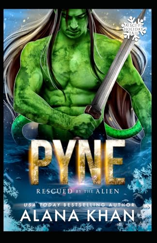 Pyne: A Sci-Fi Holiday Romance Pyne: A Sci-Fi Holiday Romance von Independently published