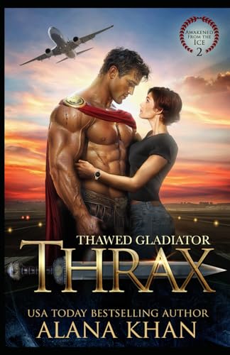 Thawed Gladiator Thrax (Awakened From the Ice, Band 2) von Independently published