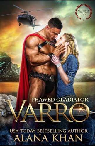 Thawed Gladiator: Varro (Awakened From the Ice, Band 1) von Independently published