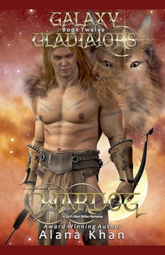 WarDog (Galaxy Gladiators) von Alana Khan
