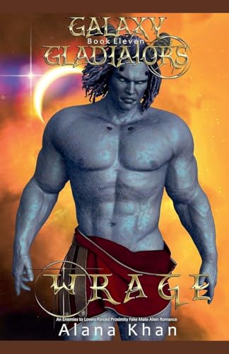 Wrage (Galaxy Gladiators) von Alana Khan