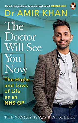 The Doctor Will See You Now: The highs and lows of my life as an NHS GP von Ebury Press