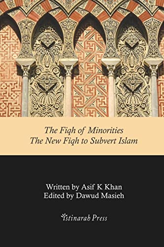 The Fiqh of Minorities - The New Fiqh to subvert Islam