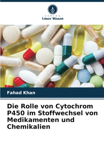 Die Rolle von Cytochrom P450 im Stoffwechsel von Medikamenten und Chemikalien: DE
