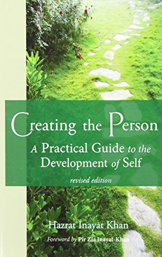 Creating the Person: A Practical Guide to the Development of Self