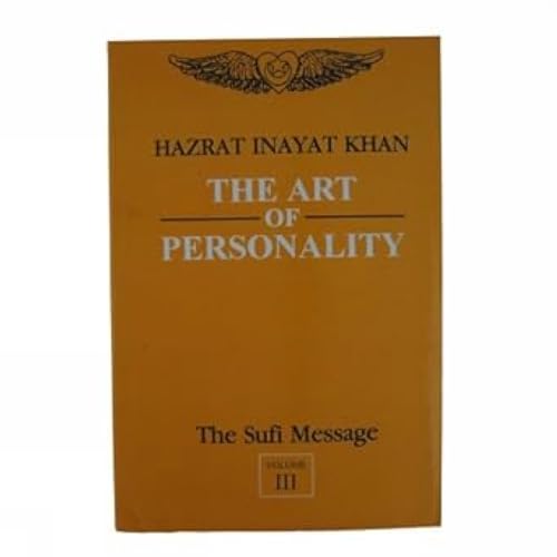 The Sufi Message: Art of Personality: Vol 3