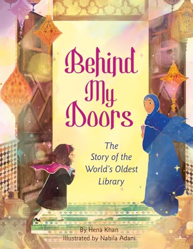 Behind My Doors: The Story of the World's Oldest Library Behind My Doors: The Story of the World's Oldest Library von Lee & Low Books Inc