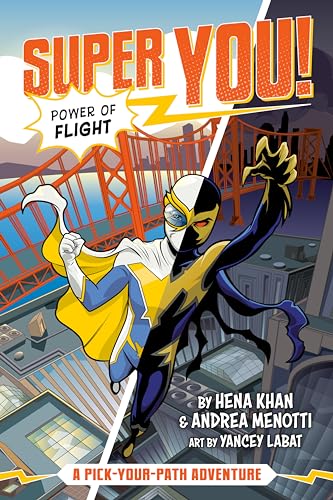Power of Flight (Super You! #1): A Pick-Your-Path Adventure von Penguin Workshop