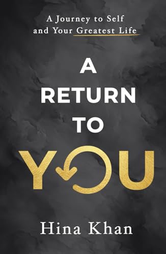 A Return to YOU: A Journey to Self and Your Greatest Life von Game Changer Publishing