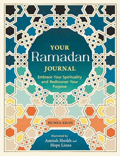 Your Ramadan Journal: Embrace Your Spirituality and Rediscover Your Purpose von O Mara Books Ltd.