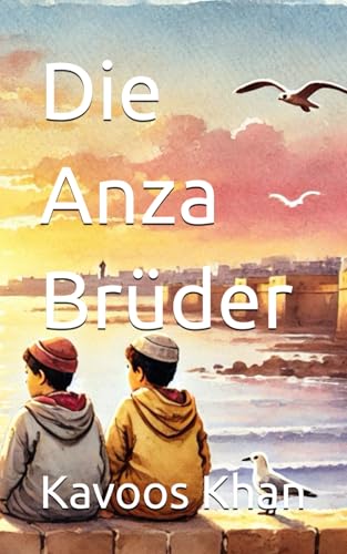 Die Anza Brüder von Independently published