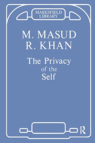 The Privacy of the Self: Papers on Psychoanalytic Theory and Technique (Maresfield Library)
