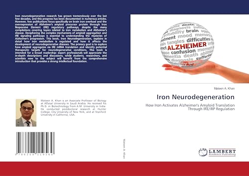 Iron Neurodegeneration: How Iron Activates Alzheimer's Amyloid Translation Through IRE/IRP Regulation