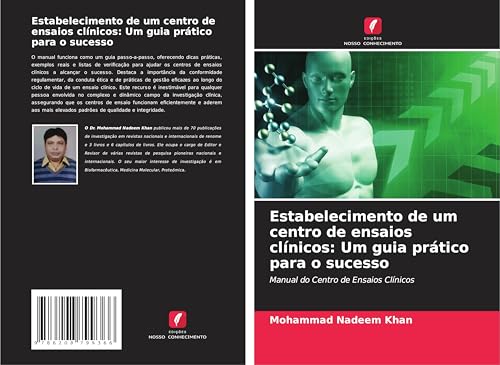 Estabelecimento de um centro de ensaios clínicos: Um guia prático para o sucesso: Manual do Centro de Ensaios Clínicos von Edições Nosso Conhecimento