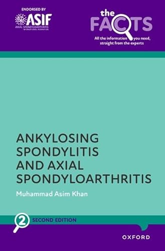 Ankylosing Spondylitis and Axial Spondyloarthritis (The Facts) von Oxford University Press