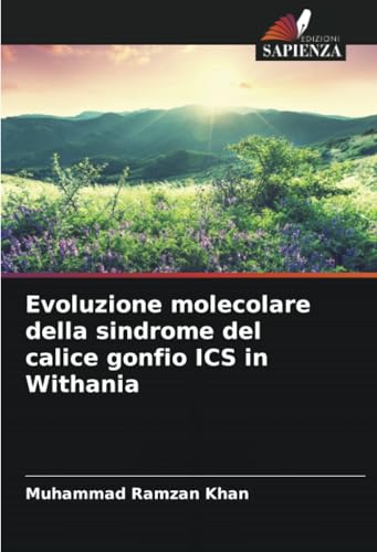 Evoluzione molecolare della sindrome del calice gonfio ICS in Withania von Edizioni Sapienza