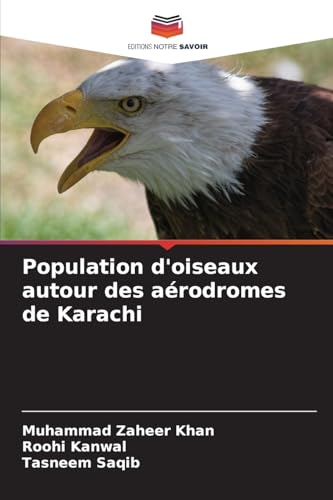 Population d'oiseaux autour des aérodromes de Karachi von Editions Notre Savoir