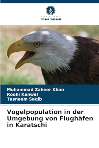 Vogelpopulation in der Umgebung von Flughäfen in Karatschi von Verlag Unser Wissen