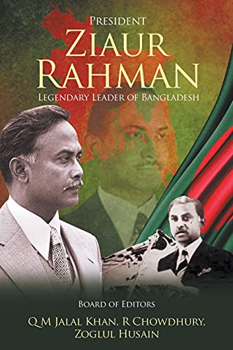 President Ziaur Rahman: Legendary Leader of Bangladesh von Writers Republic LLC