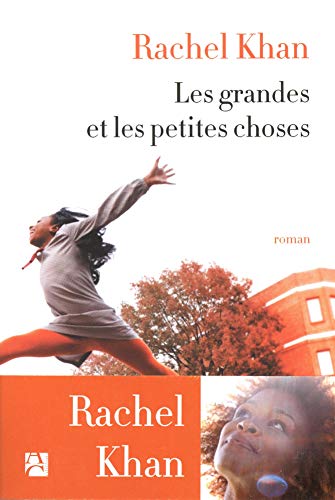 Les grandes et les petites choses Les grandes et les petites choses