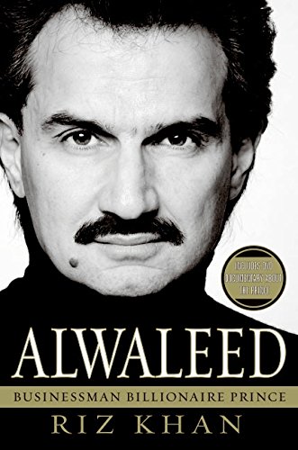 Alwaleed: Businessman, Billionaire, Prince von William Morrow