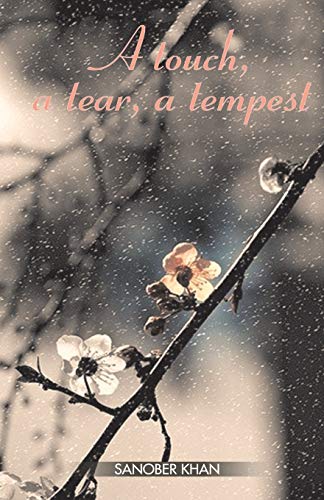 A touch, a tear, a tempest