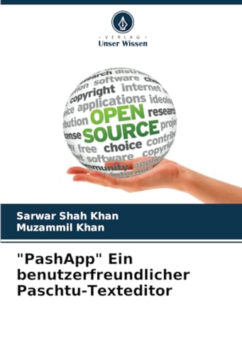 "PashApp" Ein benutzerfreundlicher Paschtu-Texteditor: DE von Verlag Unser Wissen